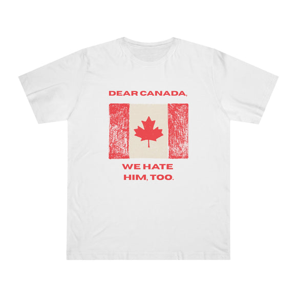 Dear Canada Protest Tee - Because Some Feelings Cross Borders