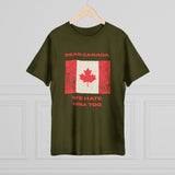 Dear Canada Protest Tee - Because Some Feelings Cross Borders