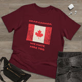 Dear Canada Protest Tee - Because Some Feelings Cross Borders