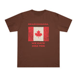 Dear Canada Protest Tee - Because Some Feelings Cross Borders