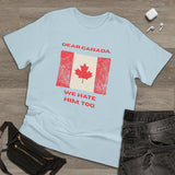 Dear Canada Protest Tee - Because Some Feelings Cross Borders