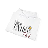 Shut the ENTIRE F*** Up Hoodie